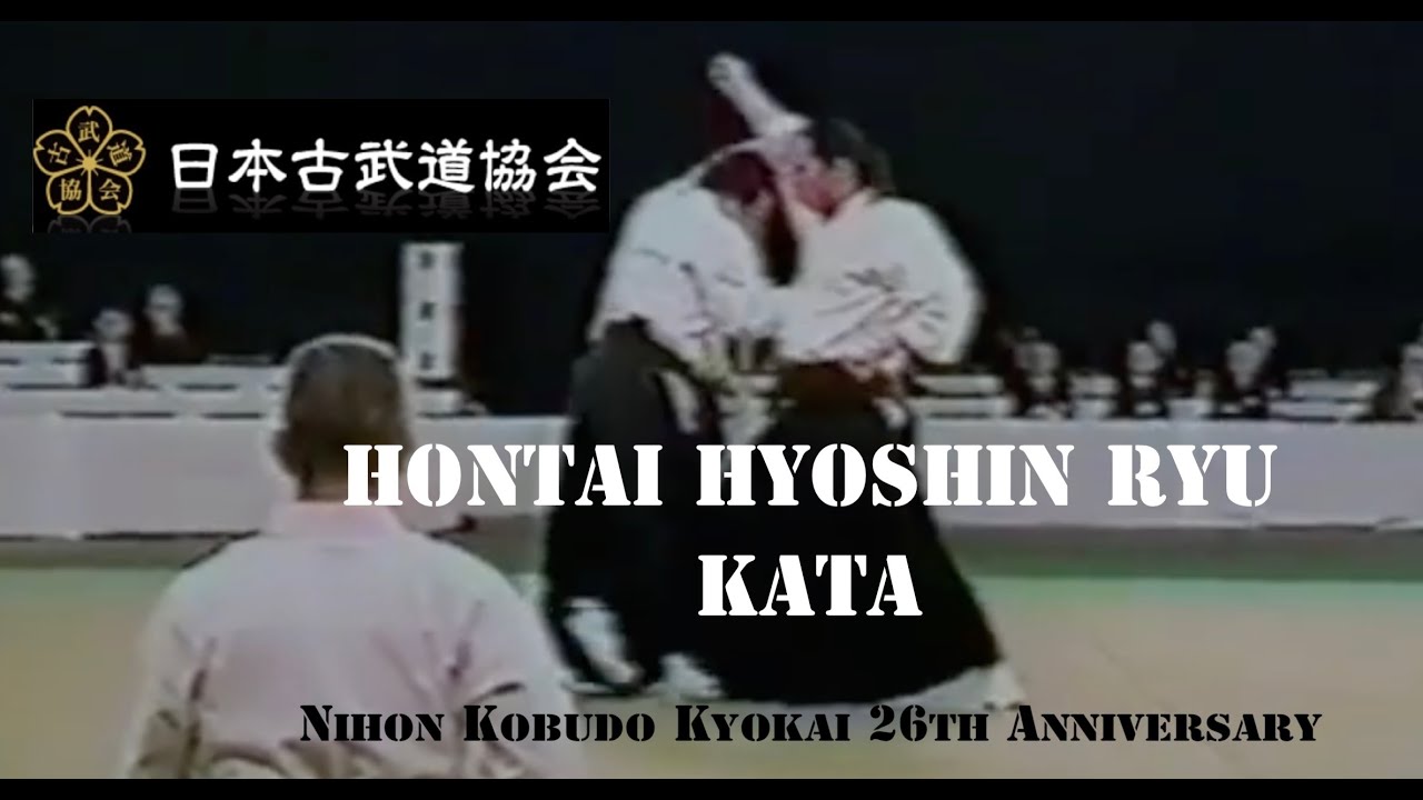 Hontai Hyoshin Ryu Ju-Jutsu: Kata - Nihon Kobudo Kyokai 26th Anniversary