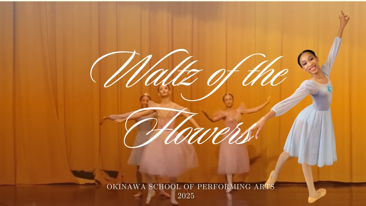 Waltz of the Flowers (December 2025 Okinawa School of Performing Arts)
