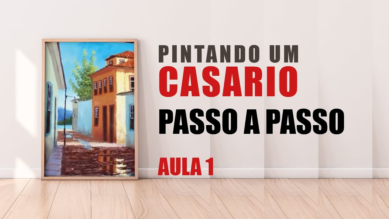 Pintando casario passo a passo - AULA 1