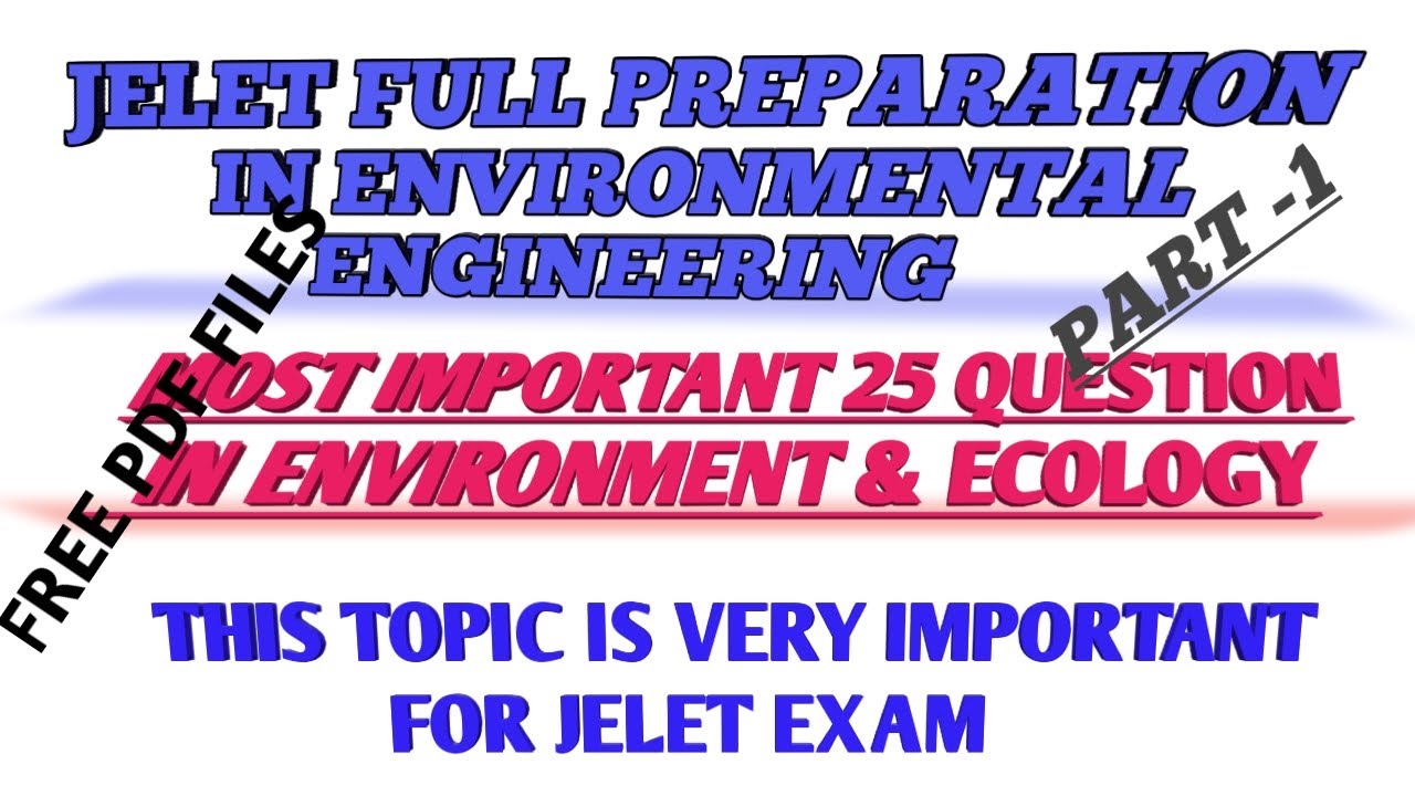 Most important 25 question in environment& ecology, jelet full Preparation