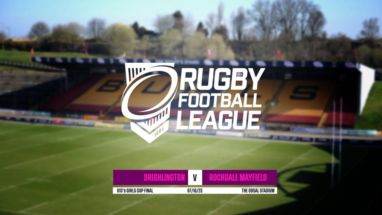 LIVE : U13s Girls Final - Drighlington v Rochdale Mayfield