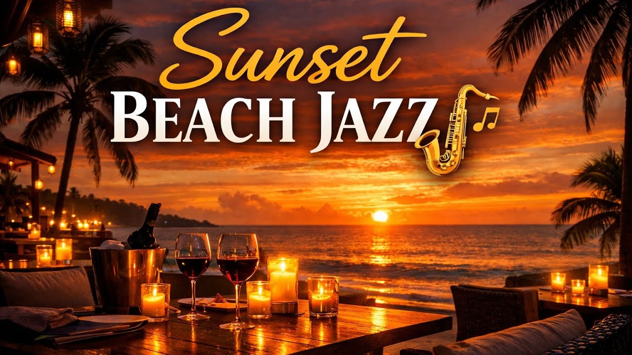 Sunset Beach Jazz 🎷 Smooth Bossa Nova for Relaxing Evening - Instrumental