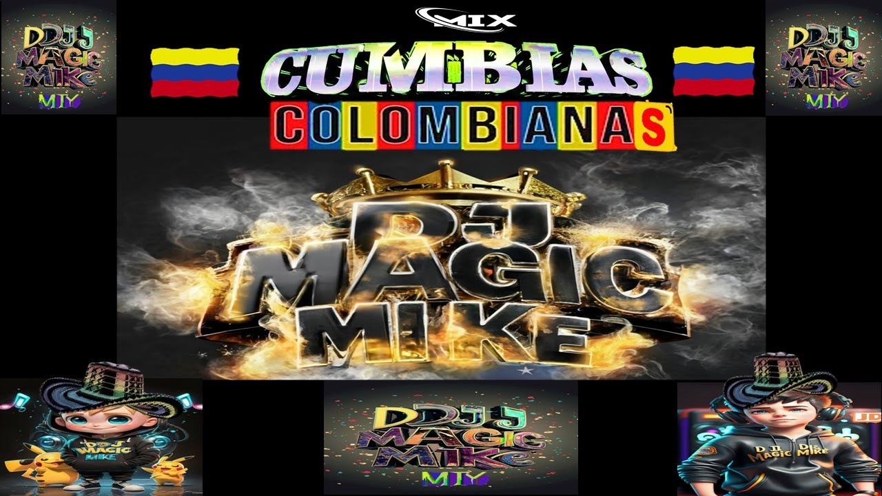 🔳CUMBIAS COLOMBIANAS CHIDAS MIX🔳BY DJ MAGIC MIKE MTY🔳