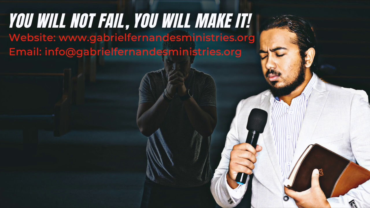 YOU WILL NOT FAIL, YOU WILL MAKE IT BECAUSE GOD WILL SEE YOU THROUGH, POWERFUL MESSAGE & PRAYER