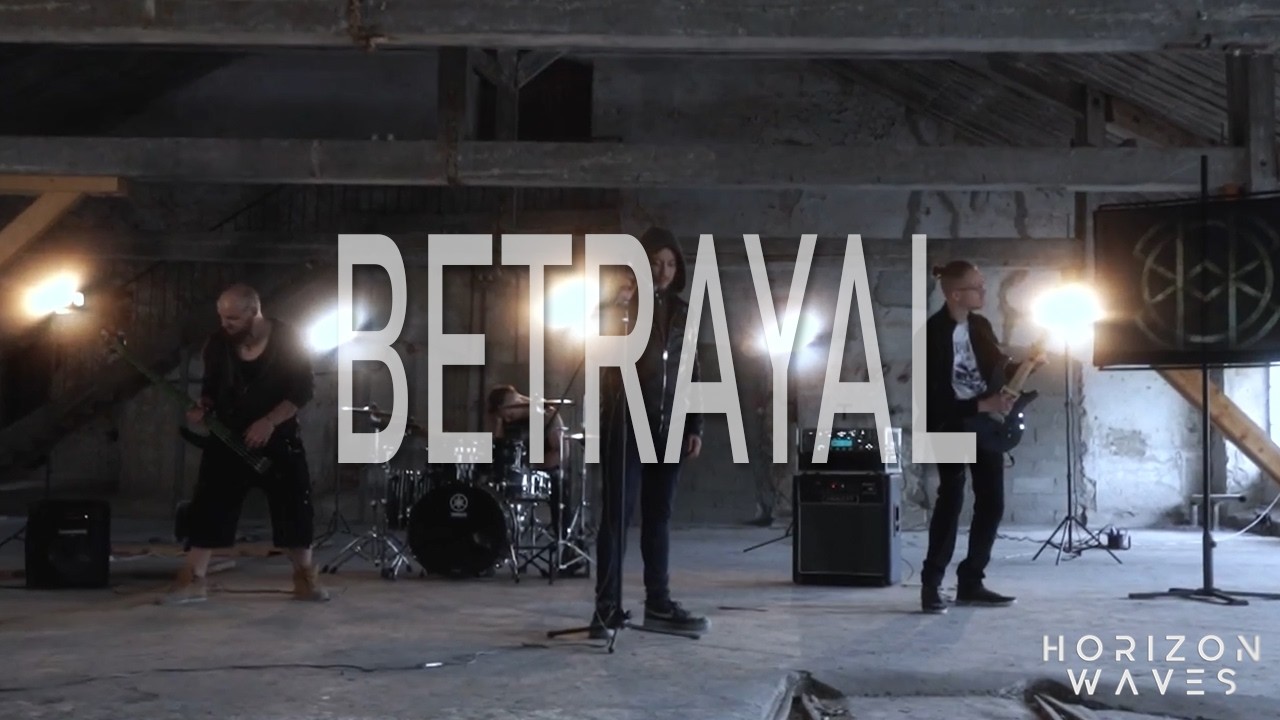 Horizon Waves - Betrayal ( Official Video )
