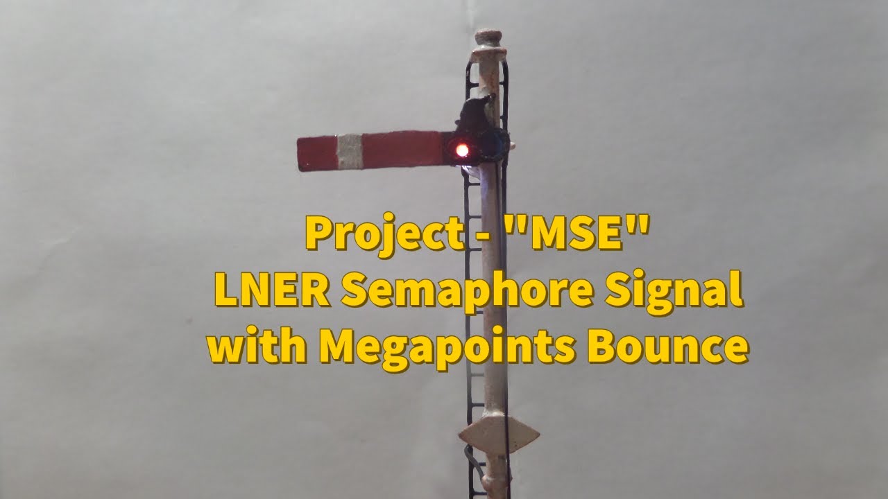 Model Railway MSE Semaphore Signal with Megapoints Bounce