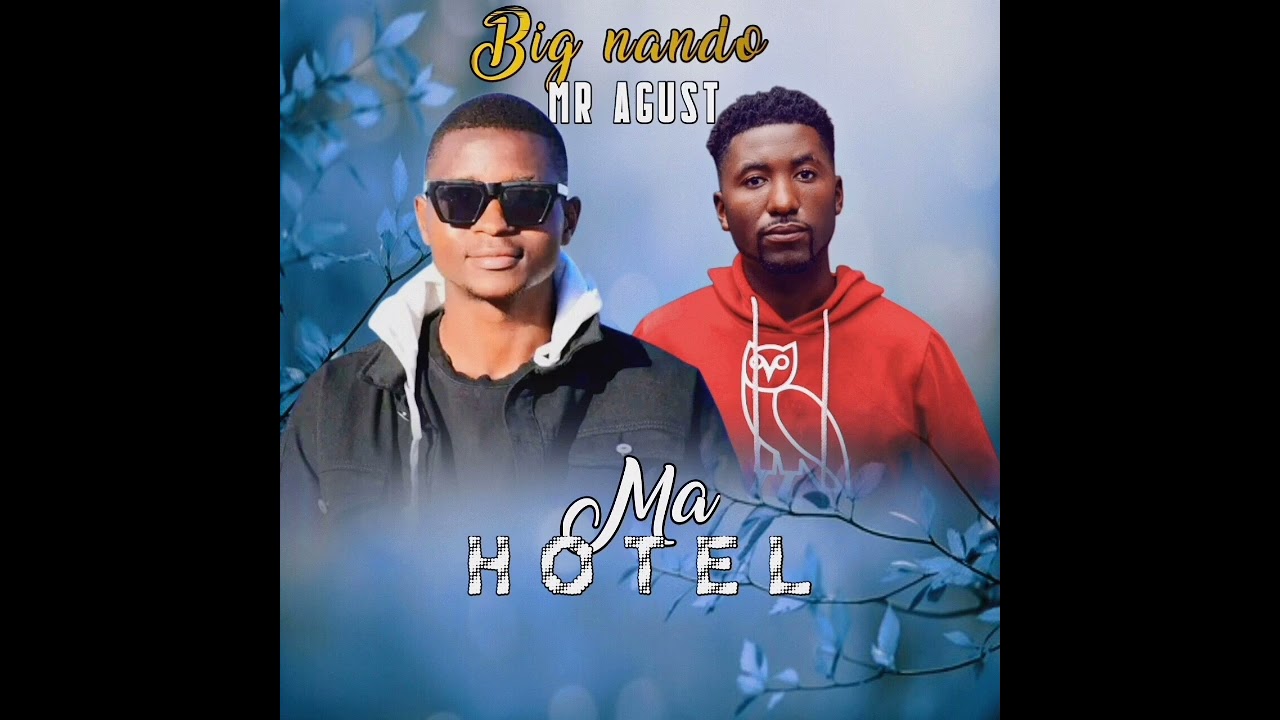 Big Nando ft Mr Agust- Ma Hotel