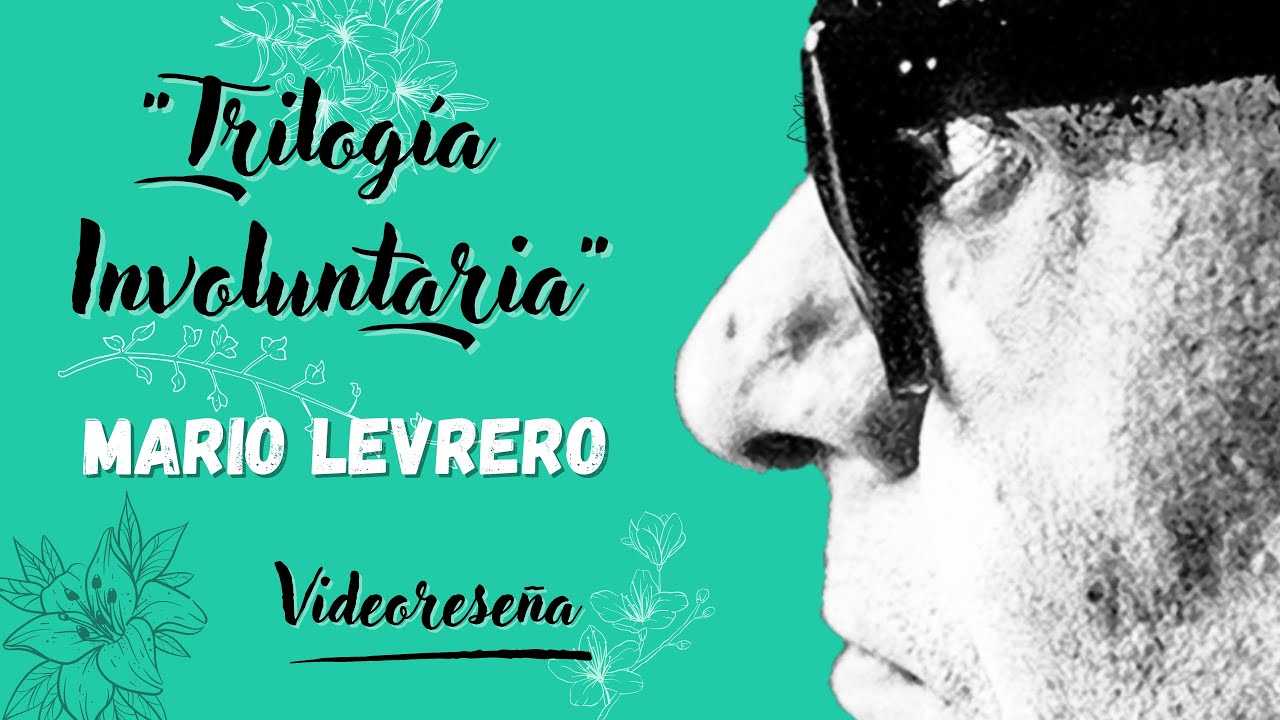 Trilogía involuntaria - Mario Levrero