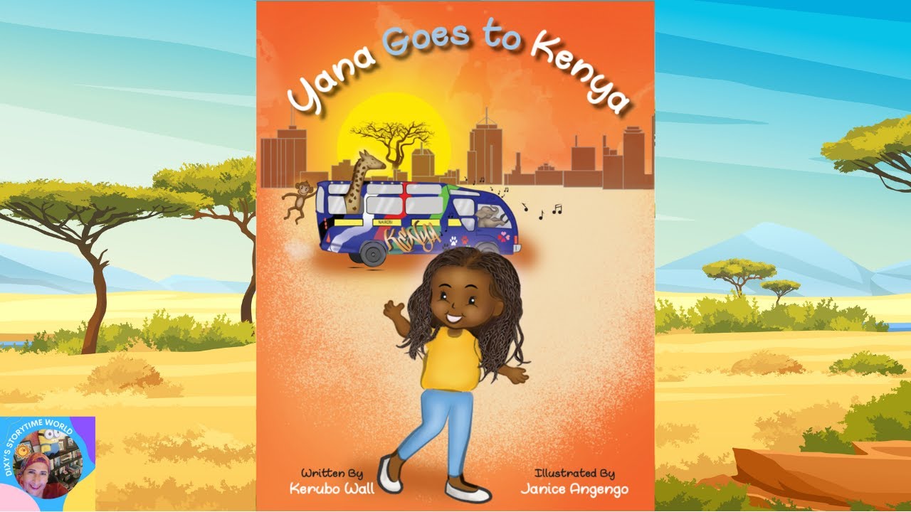 Read Aloud Books For Kids | YANA GOES TO KENYA | Dixy's Storytime World