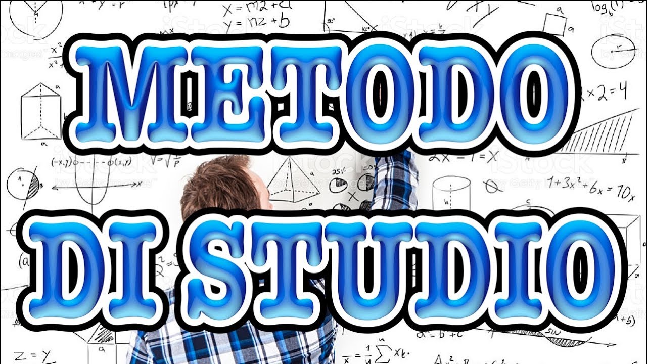 METODO DI STUDIO PER MATEMATICA