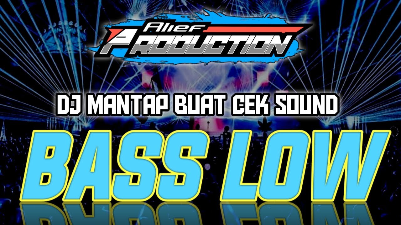 DJ CEK SOUND FULL BASS LOWNYA MANTAP JERNIH ANDALAN SOUND SYSTEM