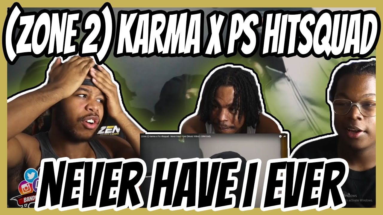 (Zone 2) Karma x Ps Hitsquad - Never Have I Ever [Music Video] | GRM Daily