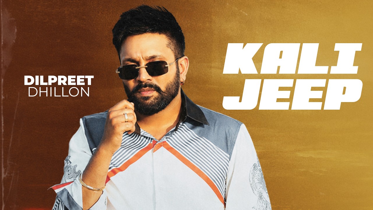 Kali Jeep | Dilpreet Dhillon | Desi Crew | Mandeep Maavi | Latest Punjabi Song 2026