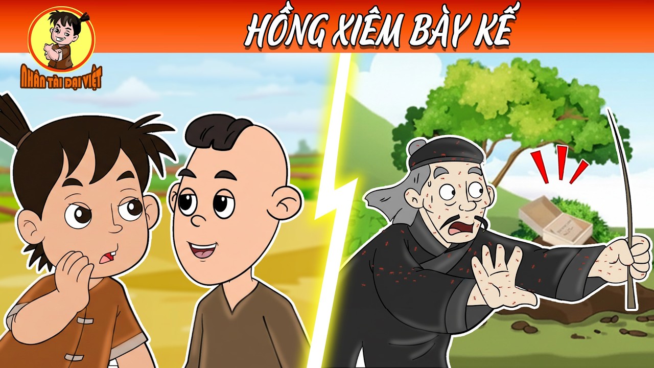 Hồng Xiêm Bày Kế |  Nhân Tài Đại Việt - Phim hoạt hình - Truyện Cổ Tích | Nhân Tài Ngoại Truyện