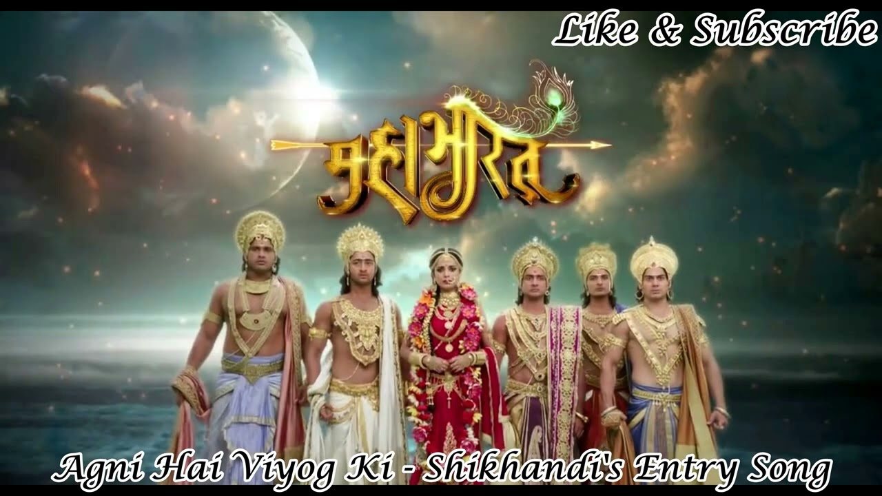 || Agni Hai Viyog Ki - Shikhandi's Entry Song - Mahabharat Star Plus Serial 4K HD ||