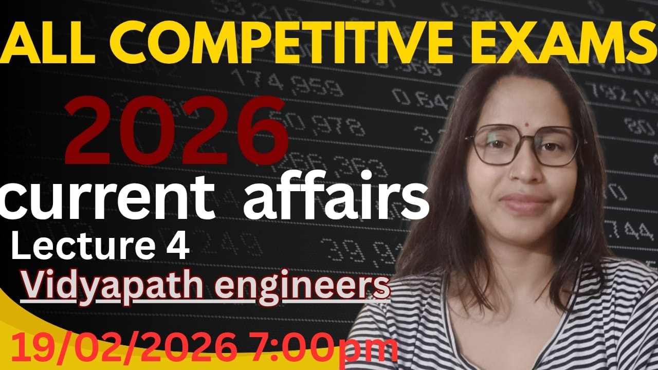 2026 Current Affairs/ All Competitve Exam/Iecture 4 /7PM