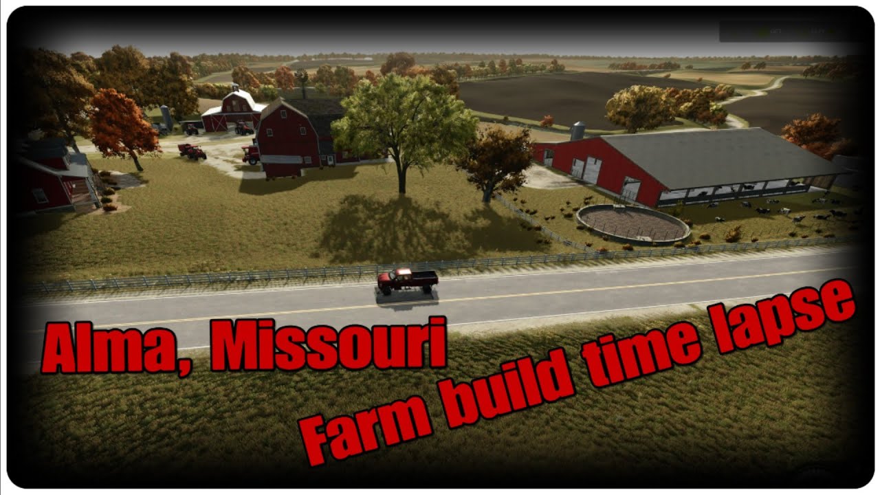 Alma Missouri,  farm build time lapse