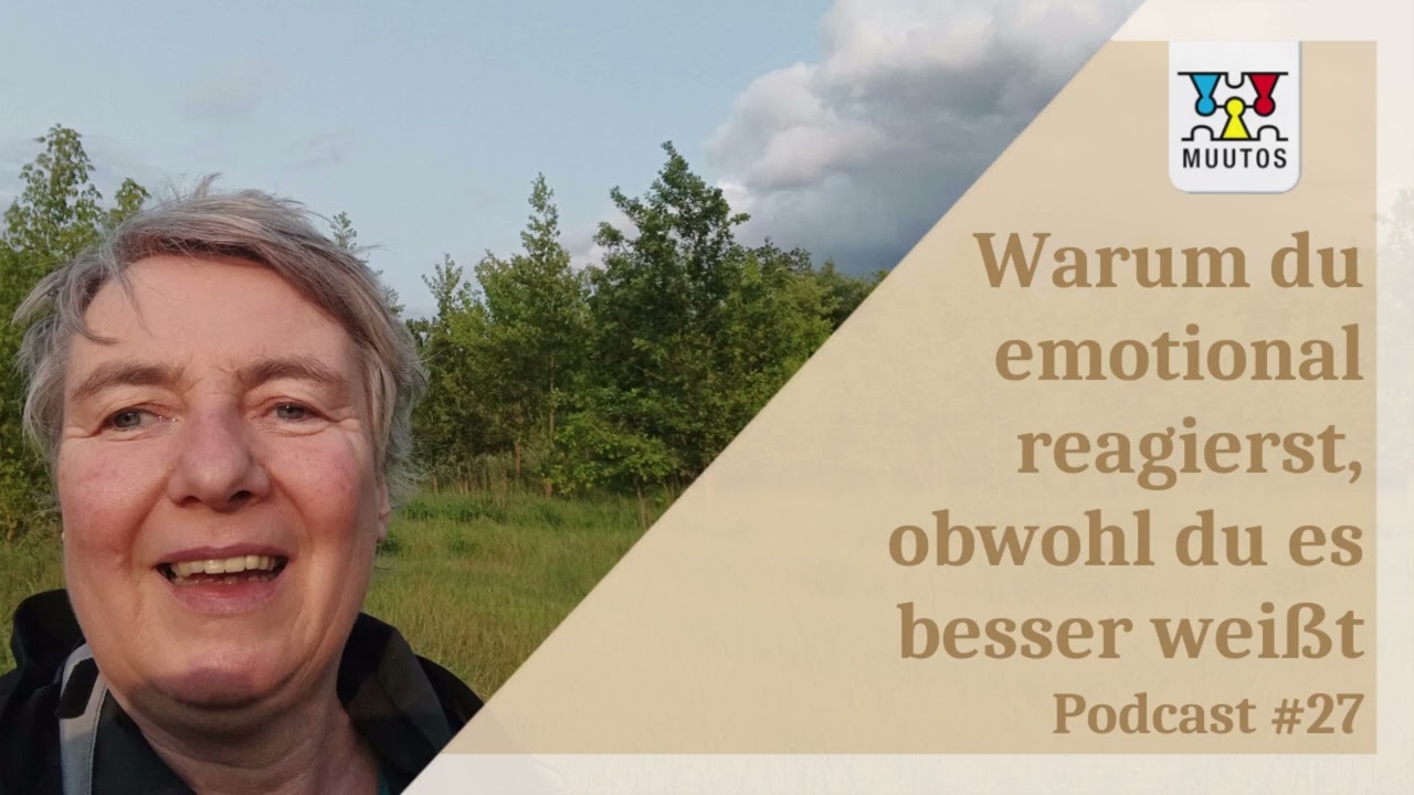 Warum du emotional reagierst, obwohl du es besser weißt / Podcast #27