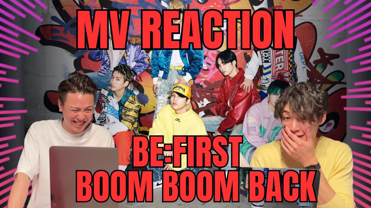 【MV REACTION 🇯🇵】BE:FIRST / Boom Boom Back