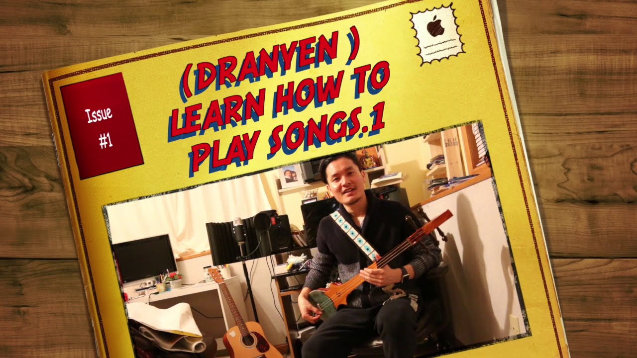 (DRANYEN) LEARN HOW TO PLAY SONG:LESSON 1
