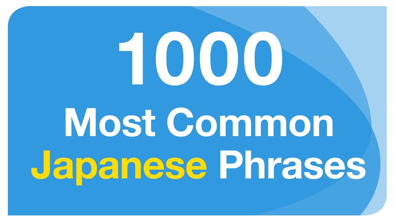 1000 Most Common Japanese Phrases (with English voices)