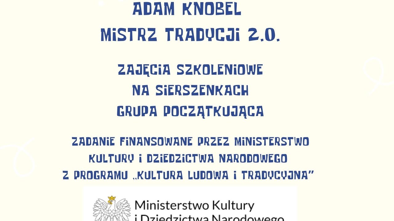 ,, Adam Knobel – Mistrz tradycji 2.0 ” Sierszenki Kapela ZPiT Żeńcy Wielkopolscy