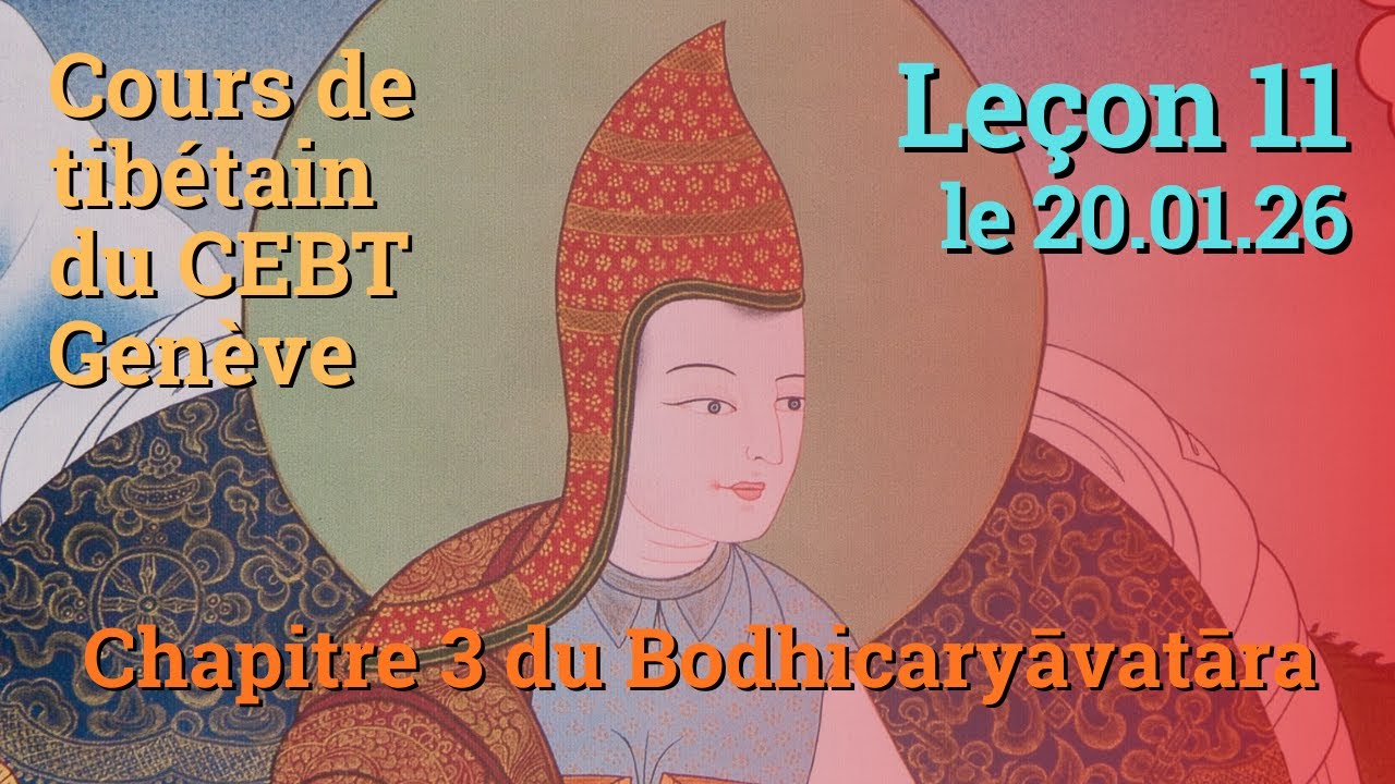 Tib 1 - Marche vers l'Eveil ch. 3 - leçon 11, le 20.01.26