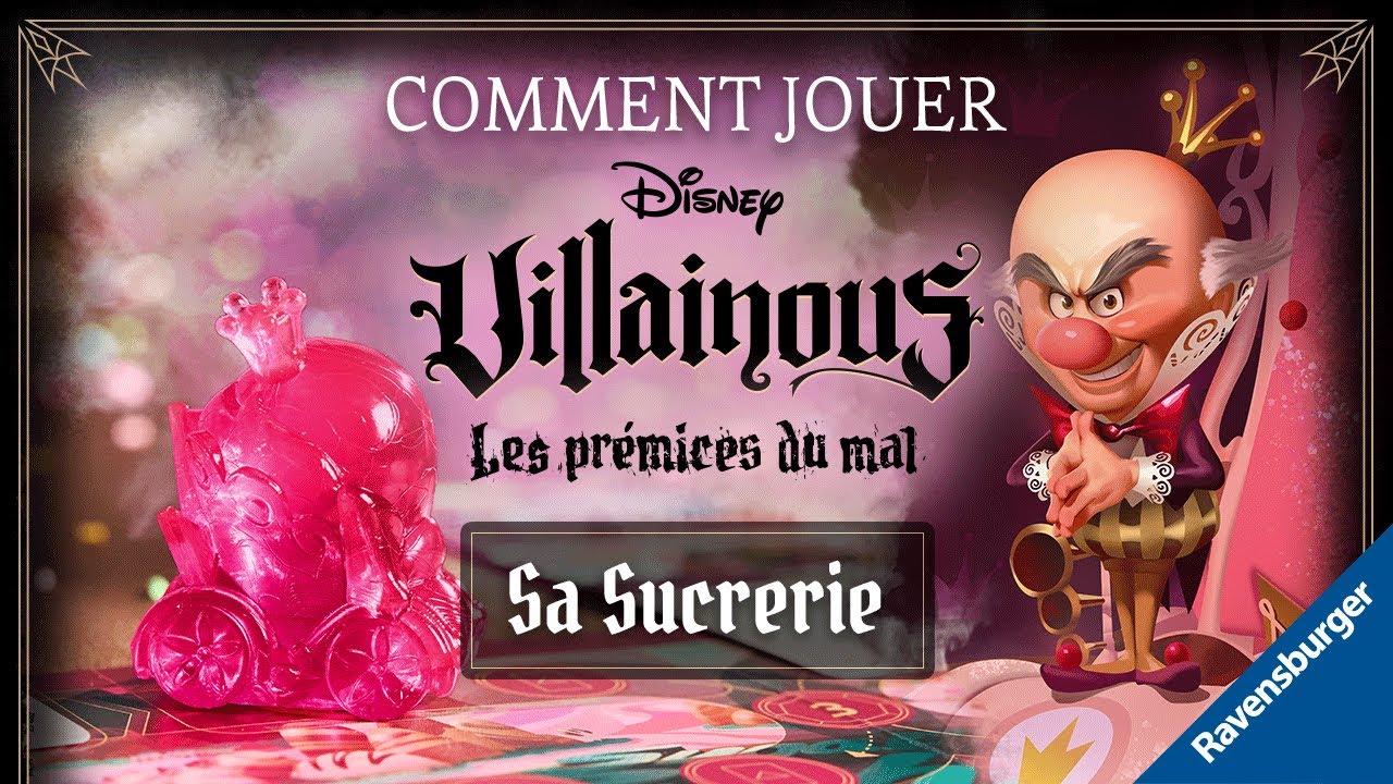 Disney Villainous - Morsure sucrée - Comment jouer ? - Sa Sucrerie