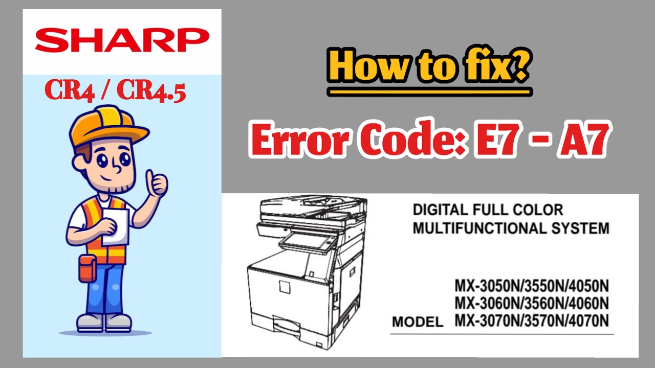 Sharp Error Code E7-A7 || How to fix?