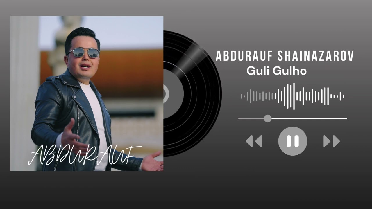 Abdurauf Shainazarov - Guli gulho (official audio) 2026