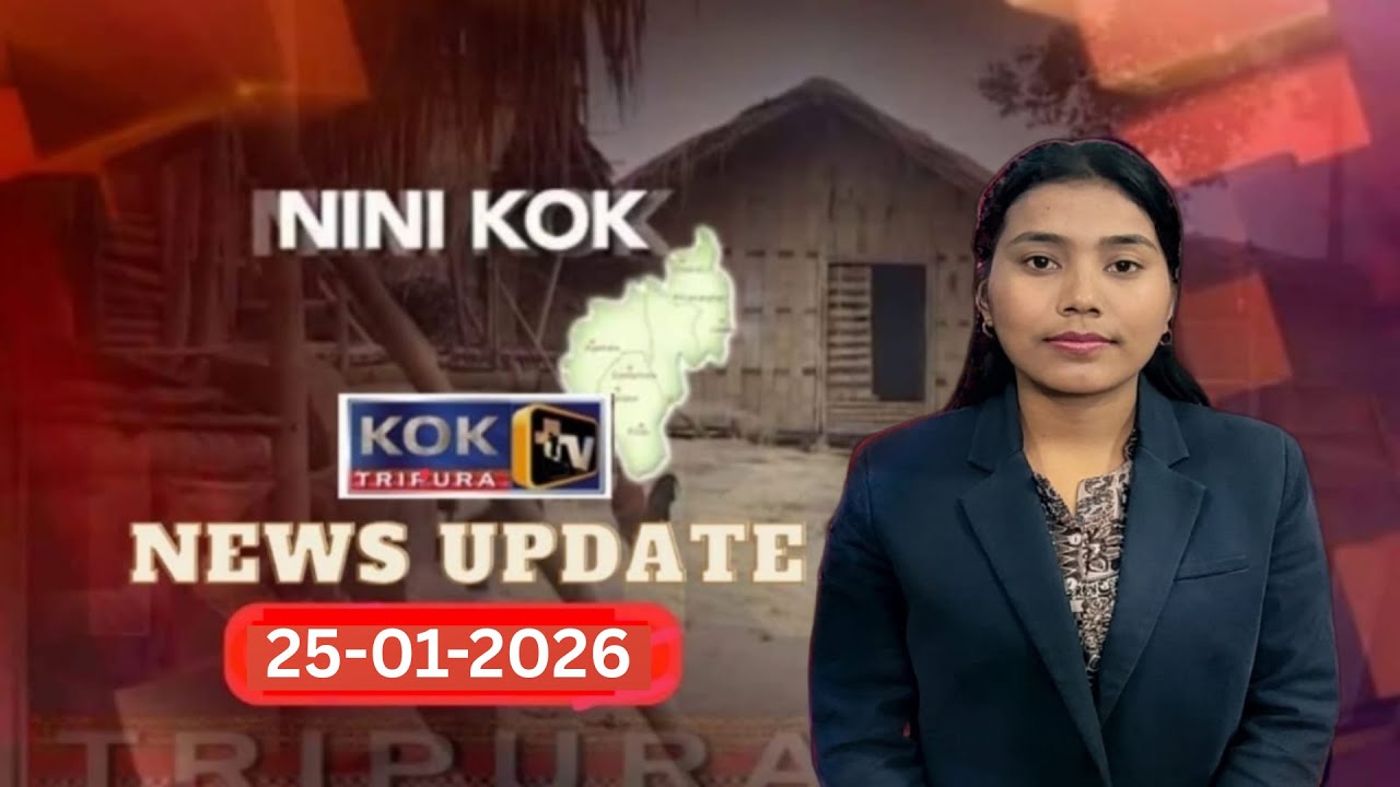 KOK TRIPURA NEWS UPDATE II 25.01.2026