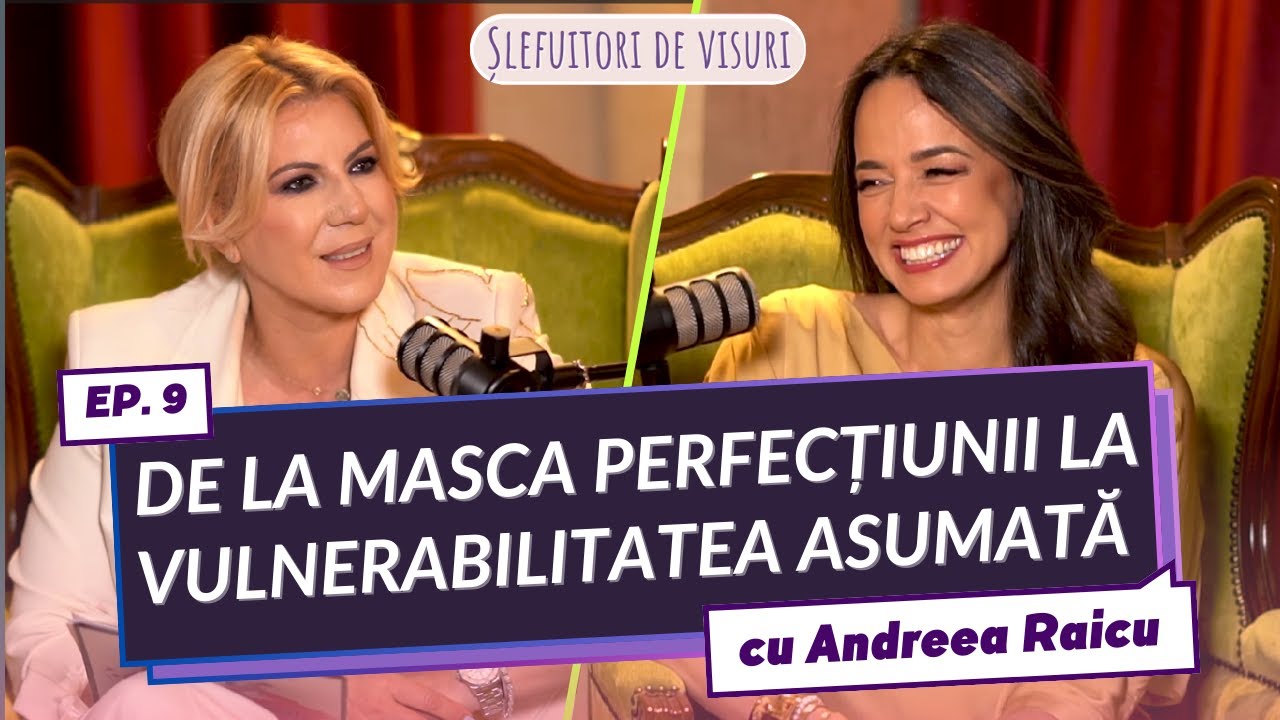 Andreea Raicu: De la masca perfecțiunii la vulnerabilitate asumată