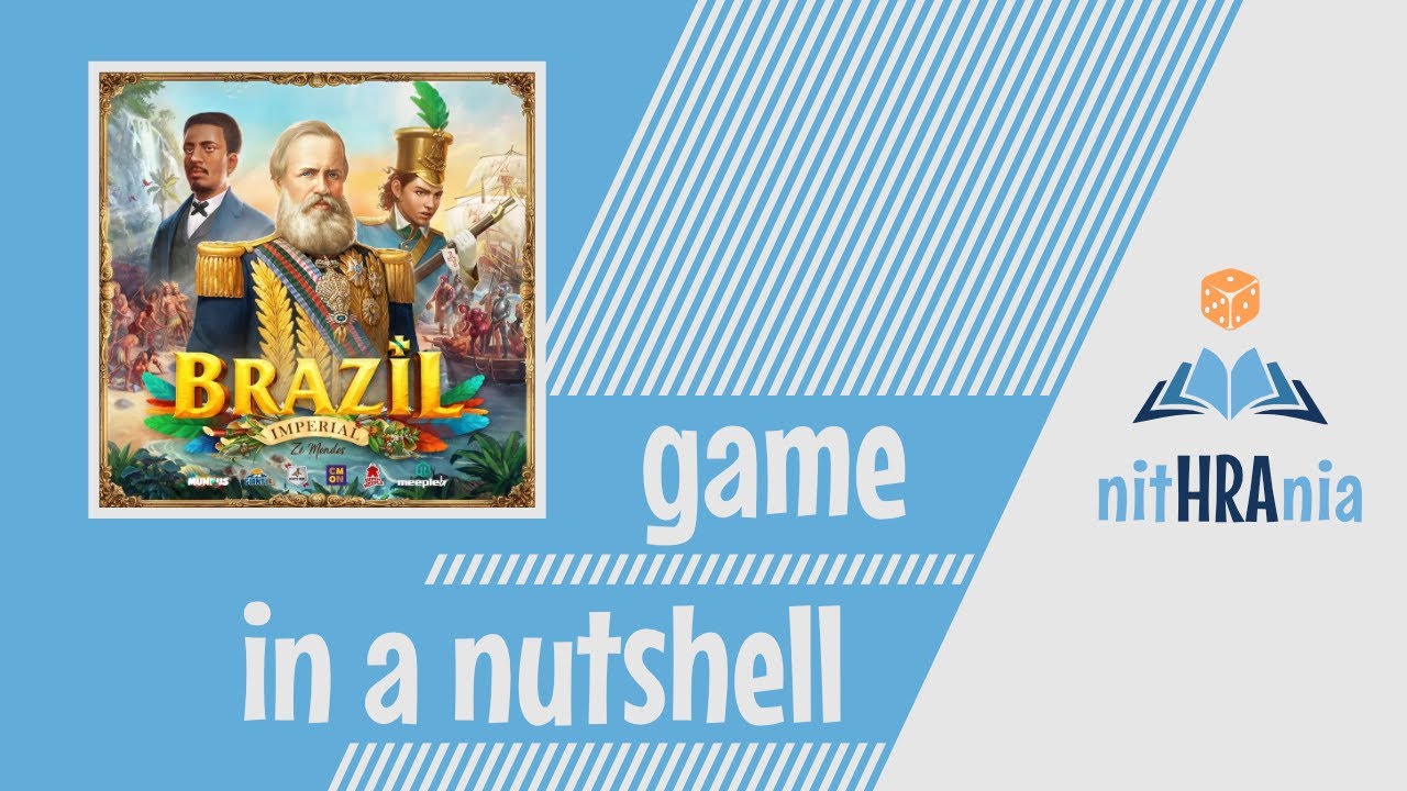 Game in a Nutshell - Brazil Imperial (how to play)