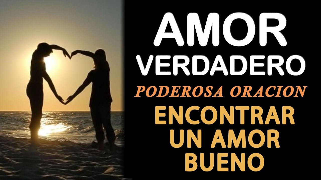 💖Oración Poderosa para Encontrar un Amor Bueno y Verdadero