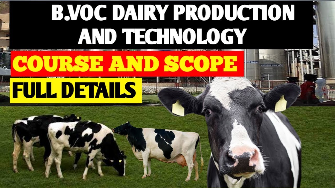 B.voc courses | b.voc courses full details | b.voc diary production and technology | b.voc dairy