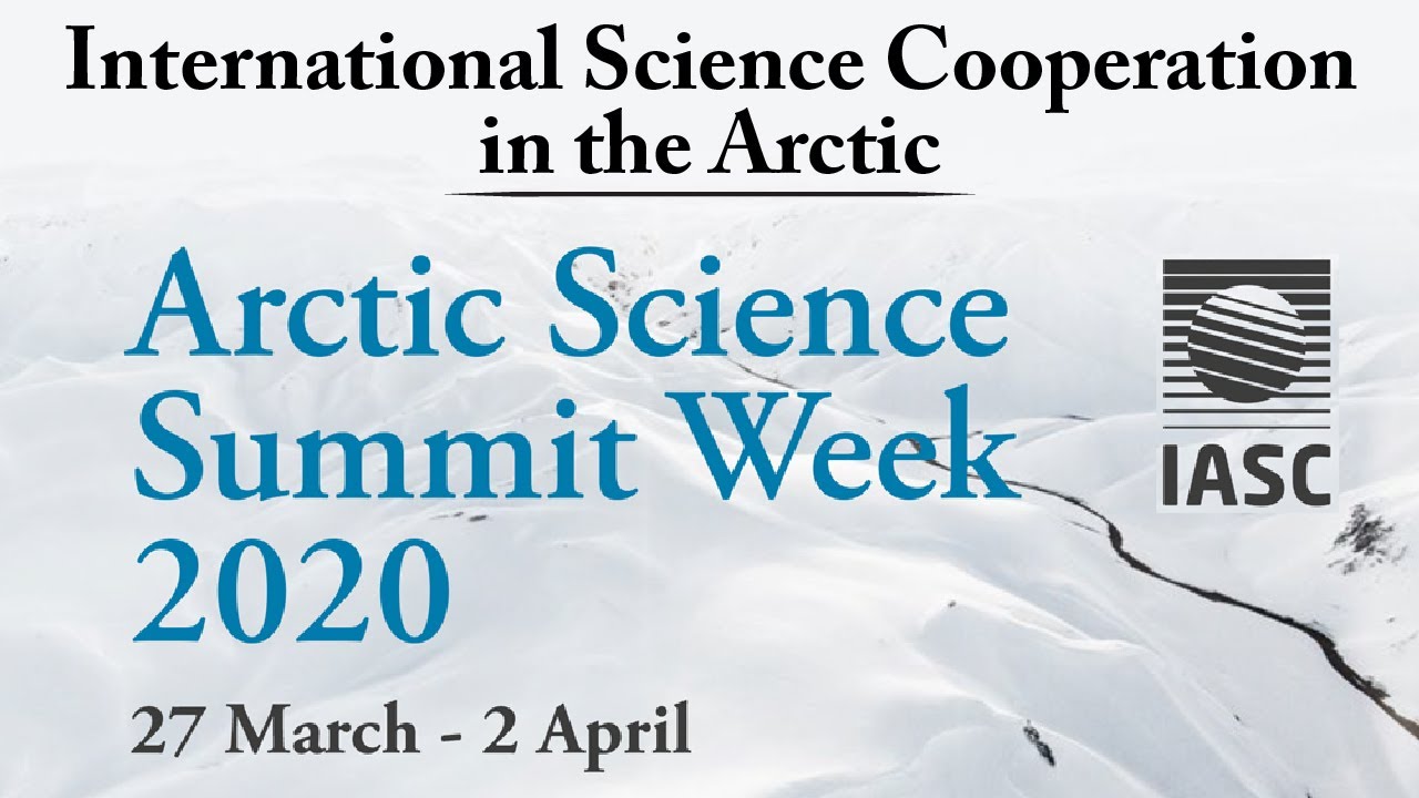 International Science Cooperation in the Arctic - Science for a Sustainable Arctic - ASSW2020