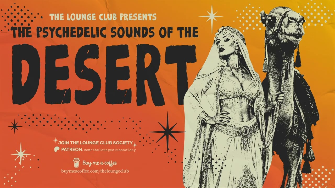 DESERT GROOVES &mdash; Habibi Funk & Arabic Psychedelia | The Lounge Club