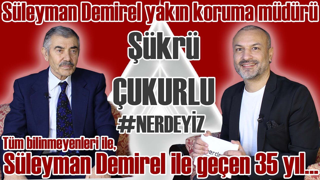 Süleyman Demirel ile geçen 35 yıl ve en yakın tanığı Şükrü Çukurlu ile söyleşi #süleymandemirel