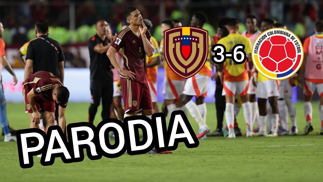 Canción Venezuela 3-6 Colombia Eliminatorias Mundial 2026 (Parodia La Canción - J Balvin, Bad Bunny)