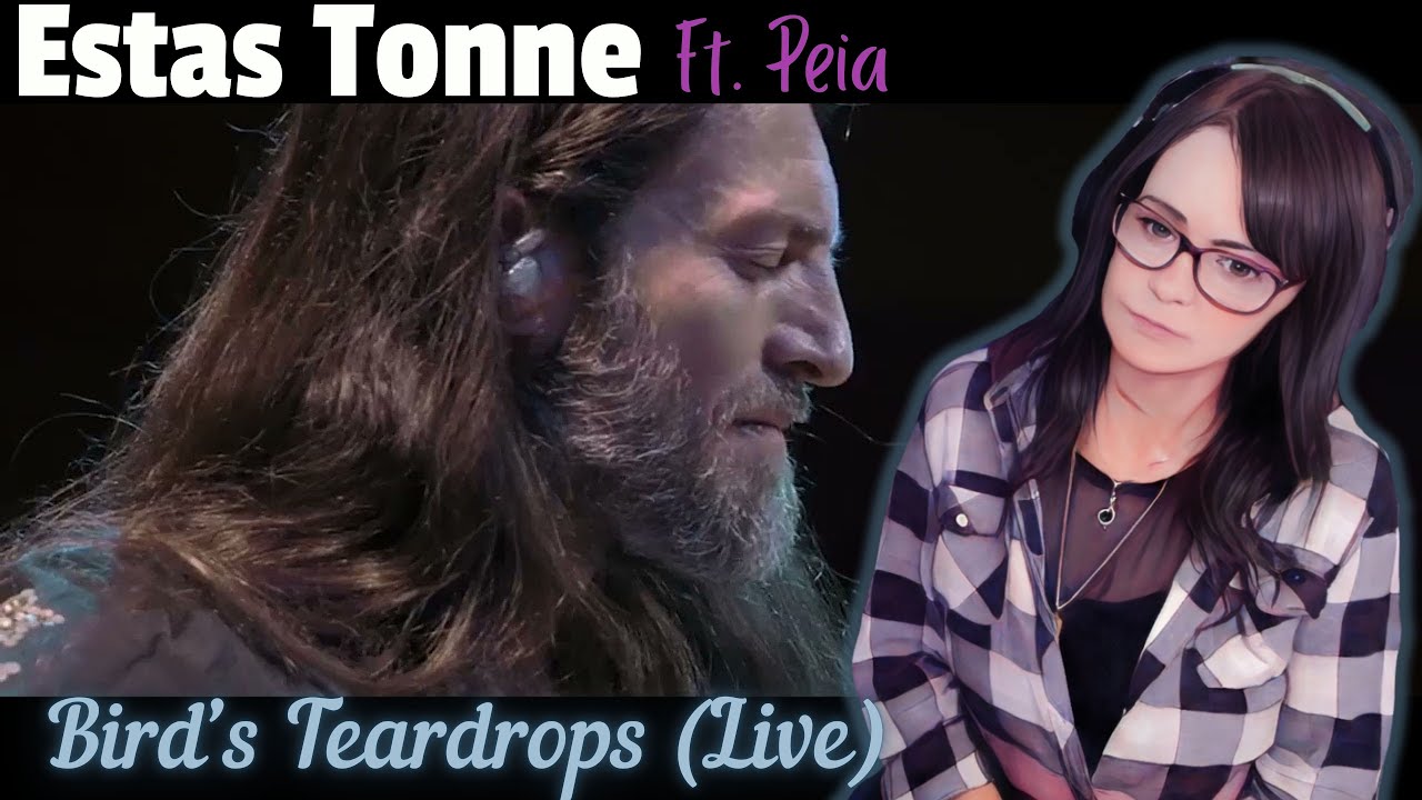Estas Tonne ft. Peiz Luzzi - Bird’s Teardrops (Live Oregon 2018) | REACTION | First Time Hearing