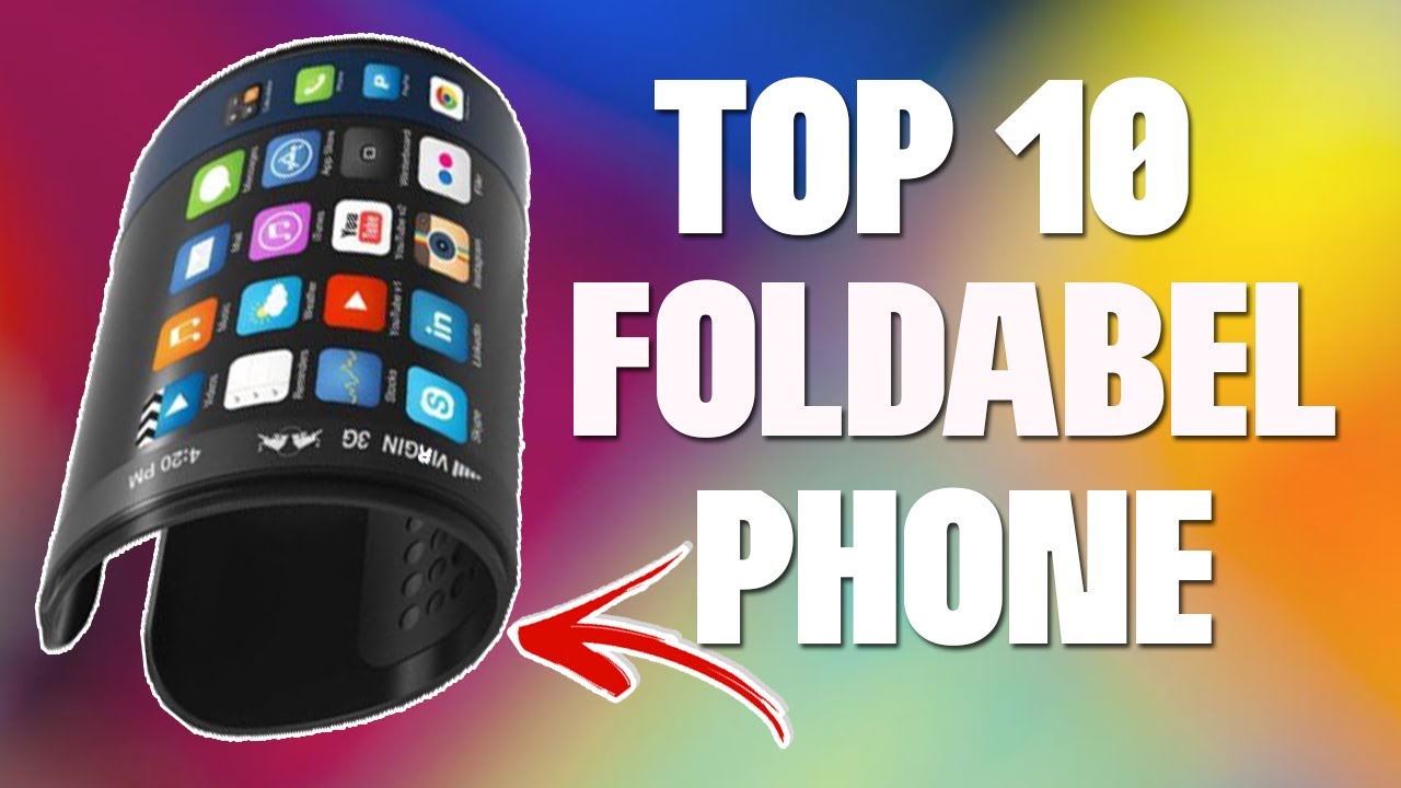 Top 10 Foldable  Phone 2019