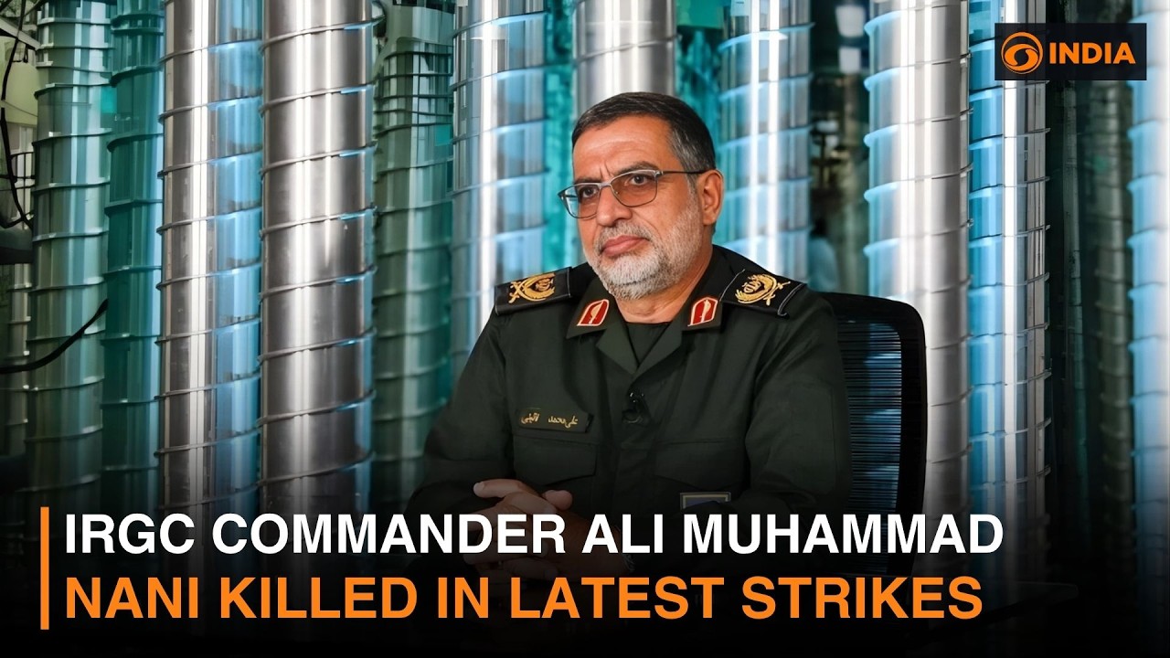 IRGC Commander Ali Muhammad Nani Killed in Latest Strikes & more news | DD India Live | 6 PM IST
