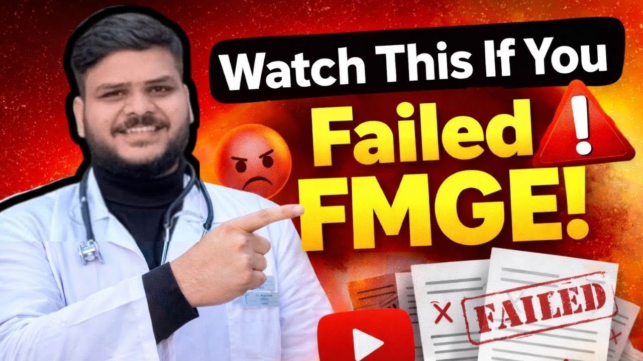 If you failed FMGE Watch this | Dr Mayank Goyal