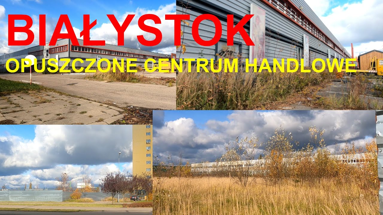 #118 Białystok - opuszczone centrum handlowe.