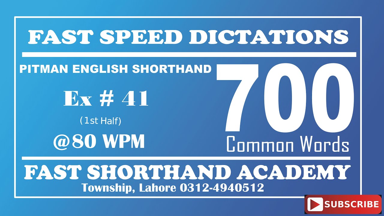Exercise No 41 1st Half |700 Common Words |FAST SHORTHAND ACADEMY| TOWNSHIP, LAHORE, 0312-4940512
