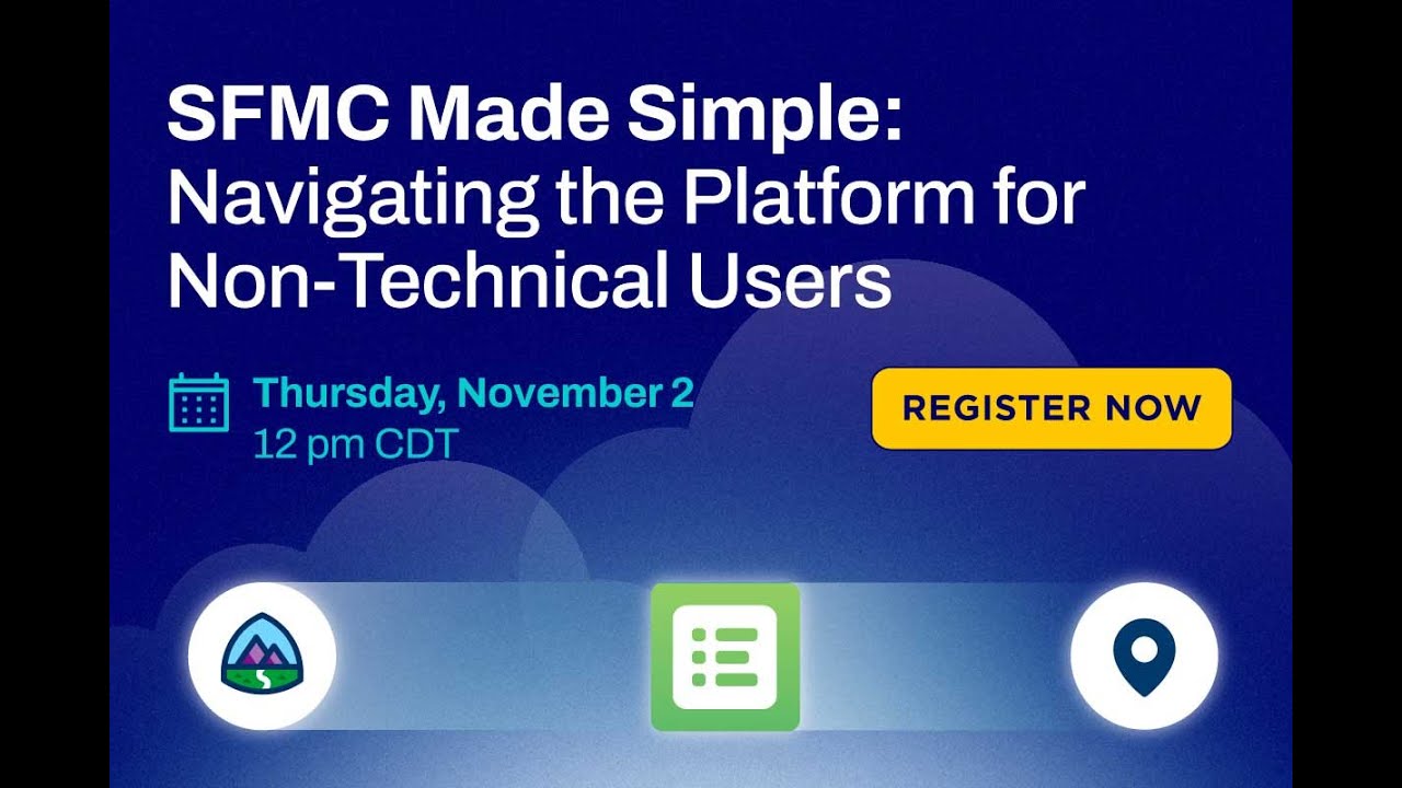 Webinar | SFMC Made Simple: Navigating the Platform for Non-Technical Users