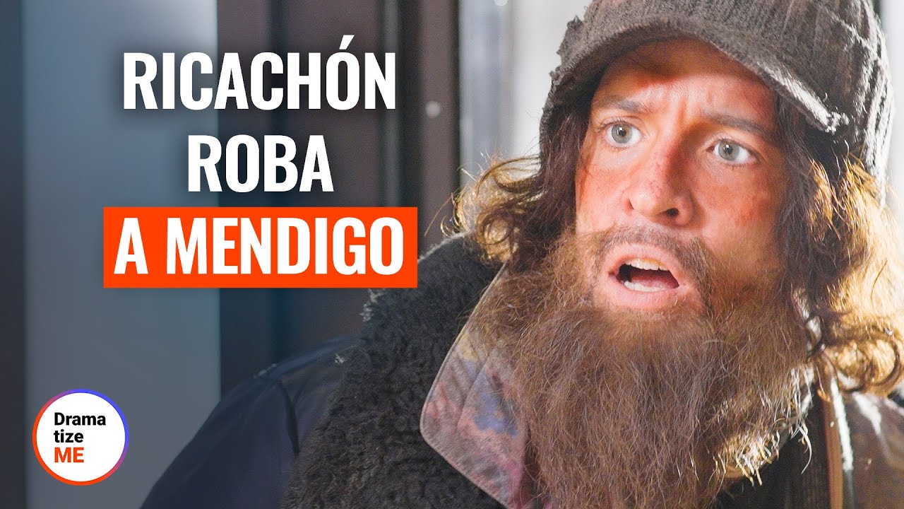 RICACHÓN ROBA A MENDIGO | @DramatizeMe Español