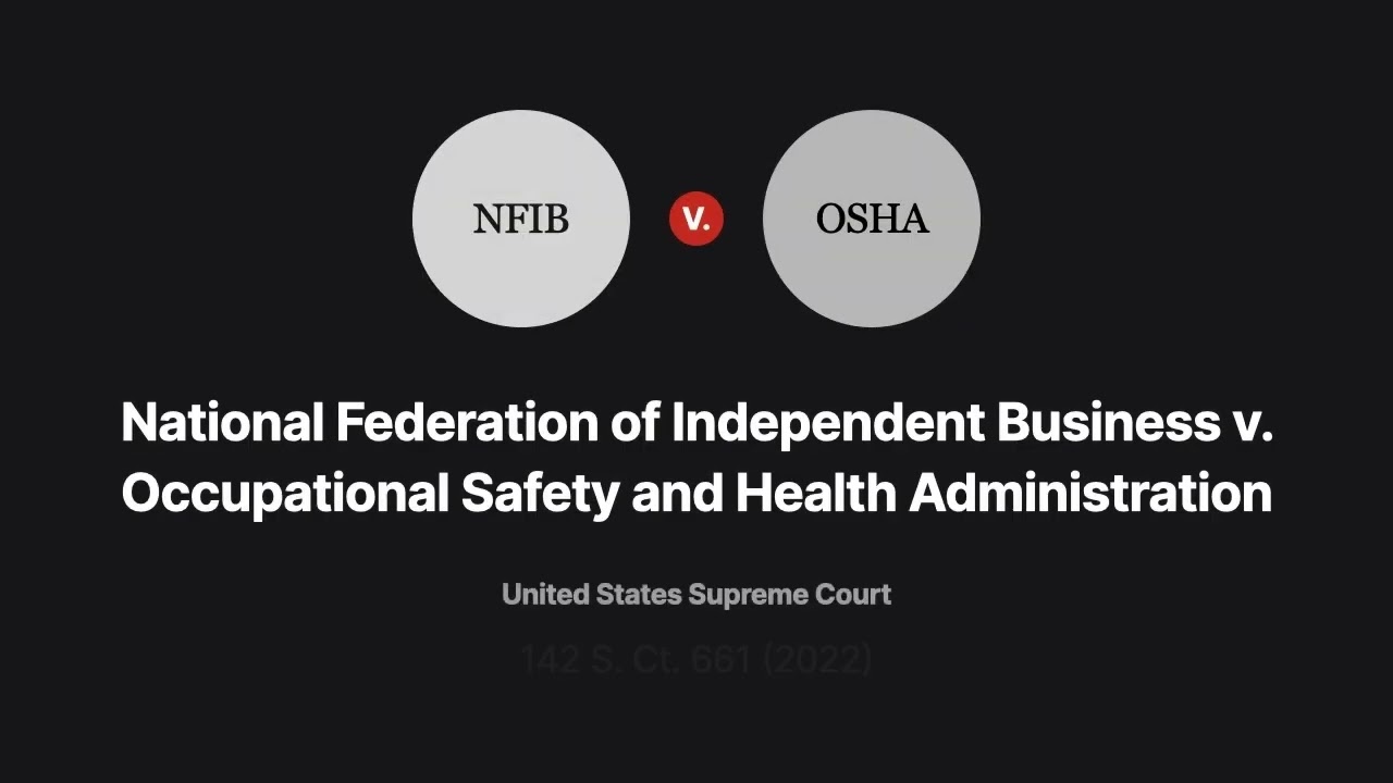 National Federation of Independent Business v. OSHA Case Brief Summary | Law Case Explained