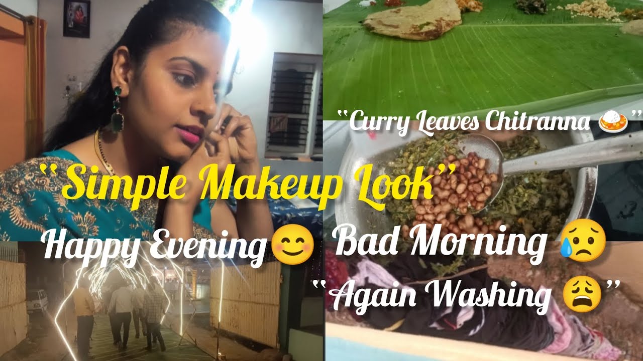  Disappointed Morning 😢 | Cooking Curry Leaves Chitranna, Makeup & Marriage Function