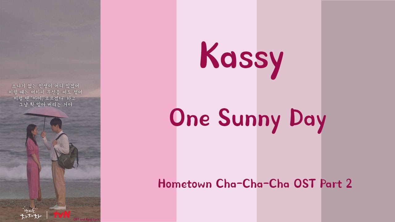 Kassy &ndash; One Sunny Day [Han|Rom|Eng]